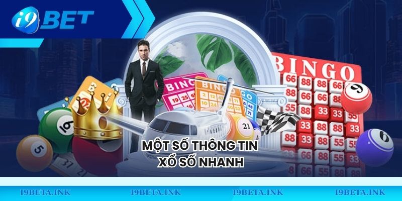 Một số thông tin xổ số nhanh